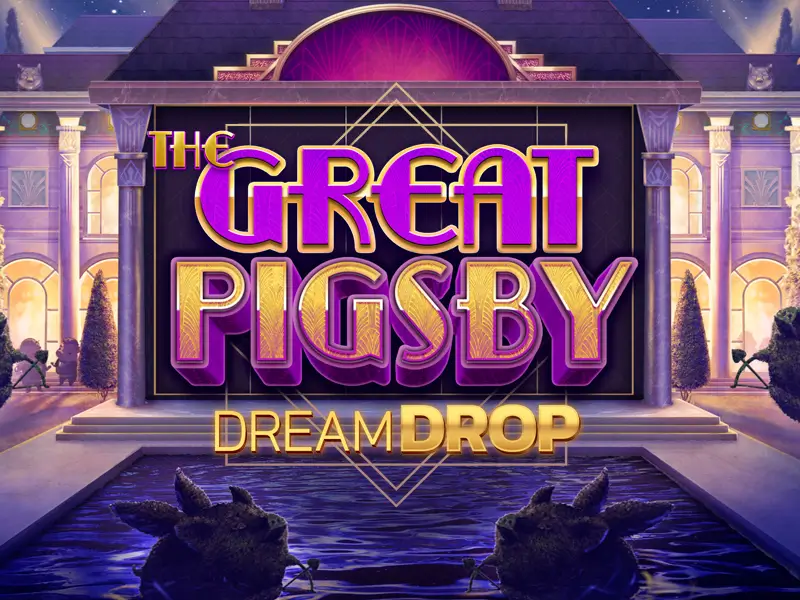 The Great Pigsby Dream Drop Game Mới